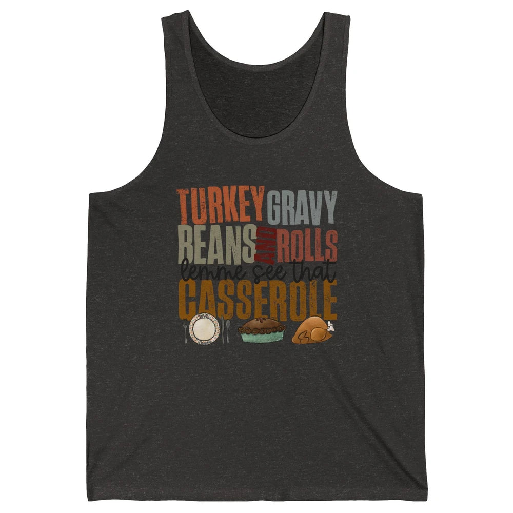 Turkey Gravy Beans And Rolls Thanksgiving Dinner Turkey Day Unisex Jersey Tank
