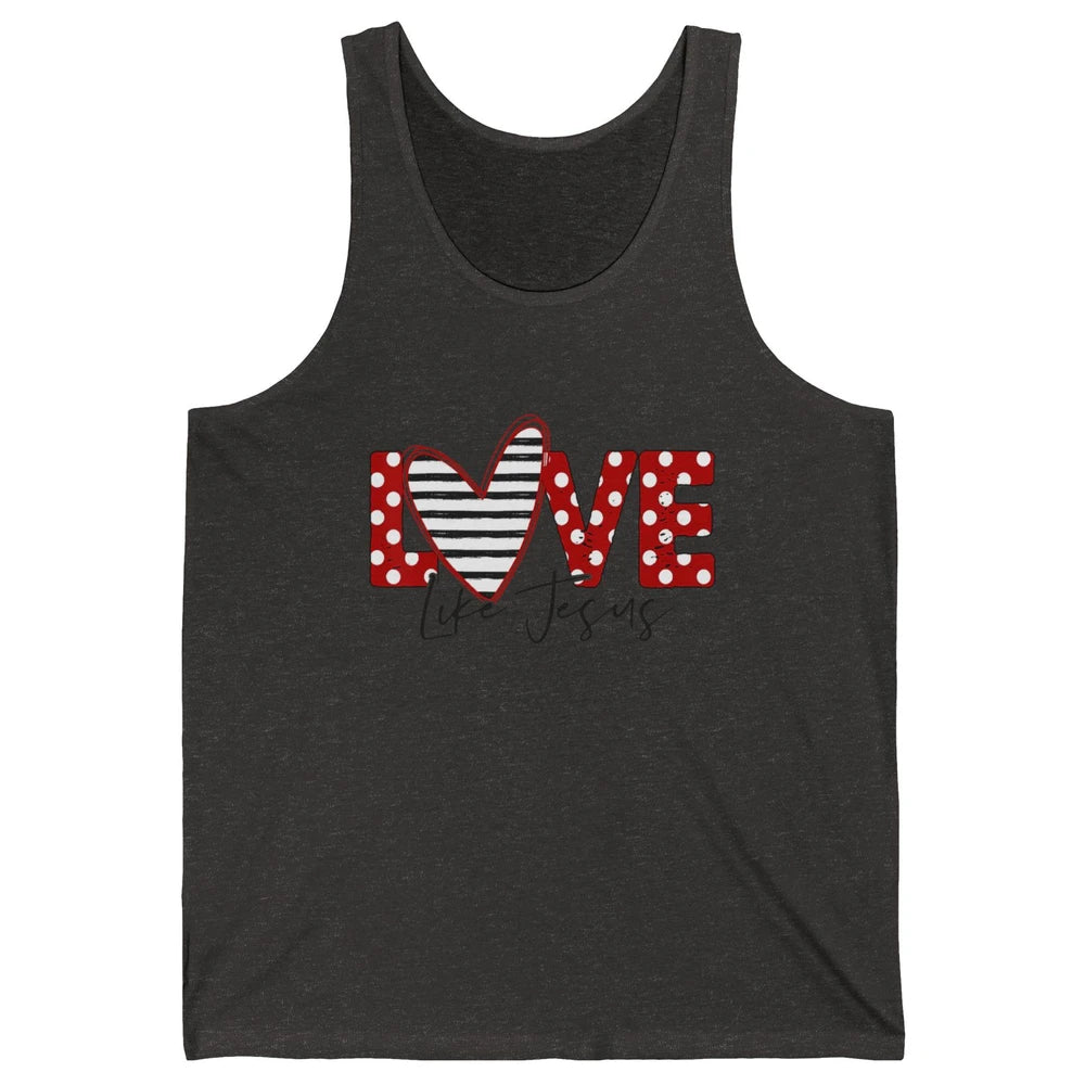 Love Like Jesus Valentine God Christian Religion Bible Verse Unisex Jersey Tank