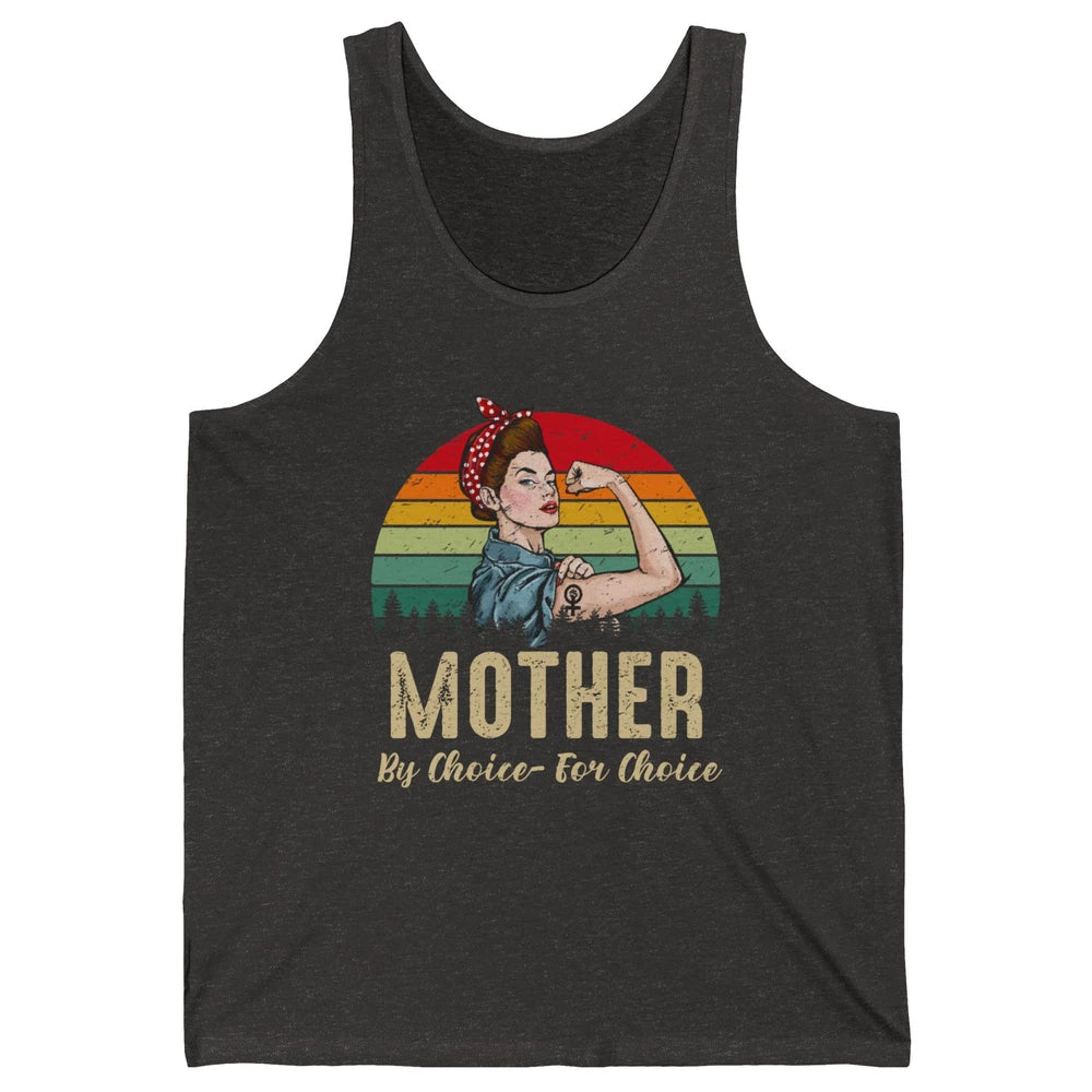 Mother By Choice For Choice Women's Power Feminist Rights Unisex Jersey Tank