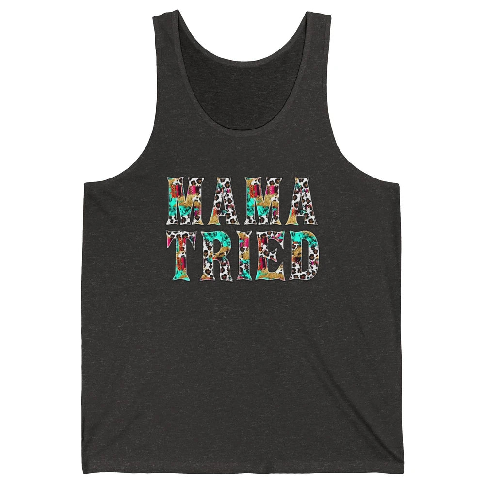 Retro Leopard Mama Tried Western Country Turquoise Cowgirl Unisex Jersey Tank