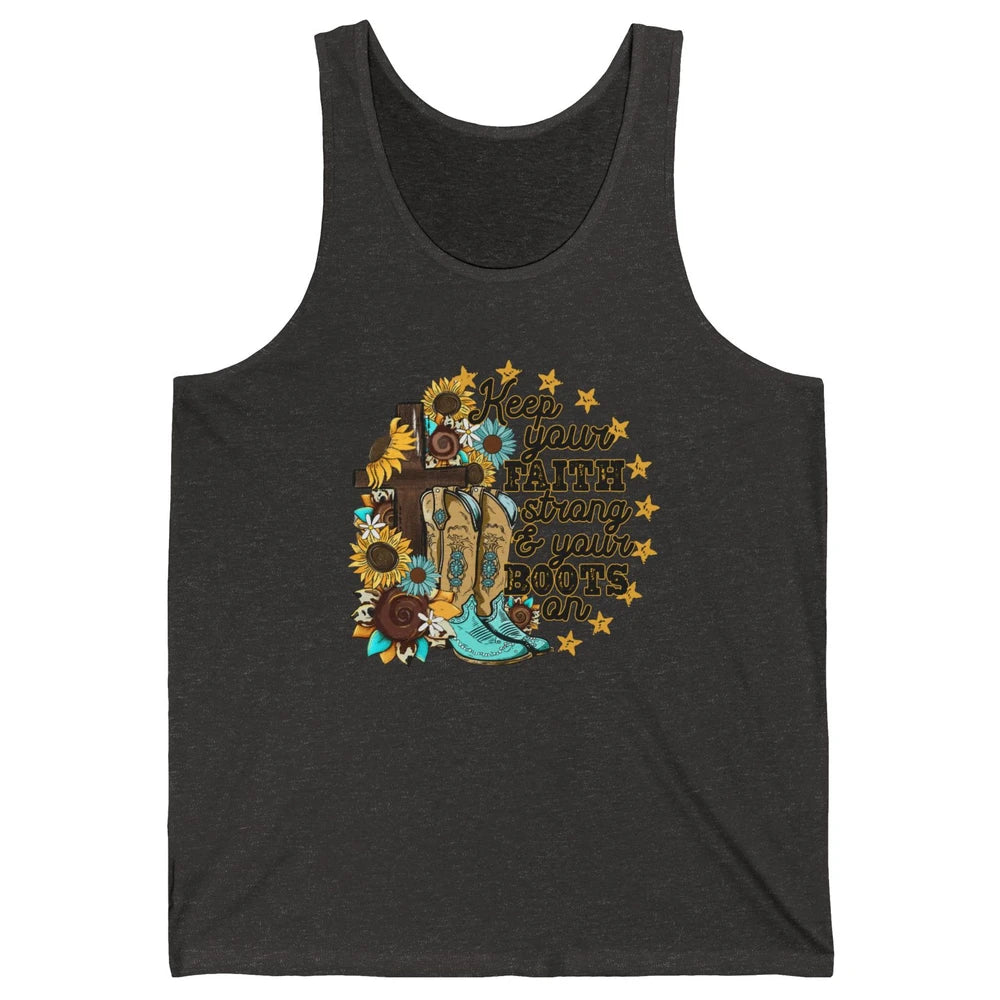 Christian Cowgirl Keep Your Faith Strong Boots On Religious Unisex Jersey Tank