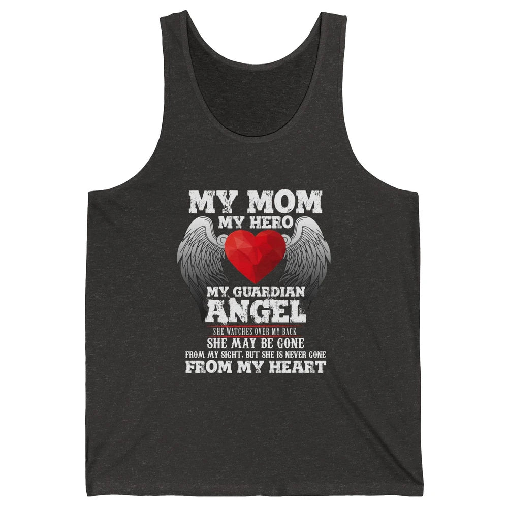 My Mom My Hero My Guardian Angel Mothers Day Mother I Heaven Unisex Jersey Tank