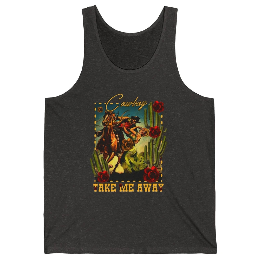 Retro Desert Cowgirl Cowboy Take Me Away Western Country Unisex Jersey Tank