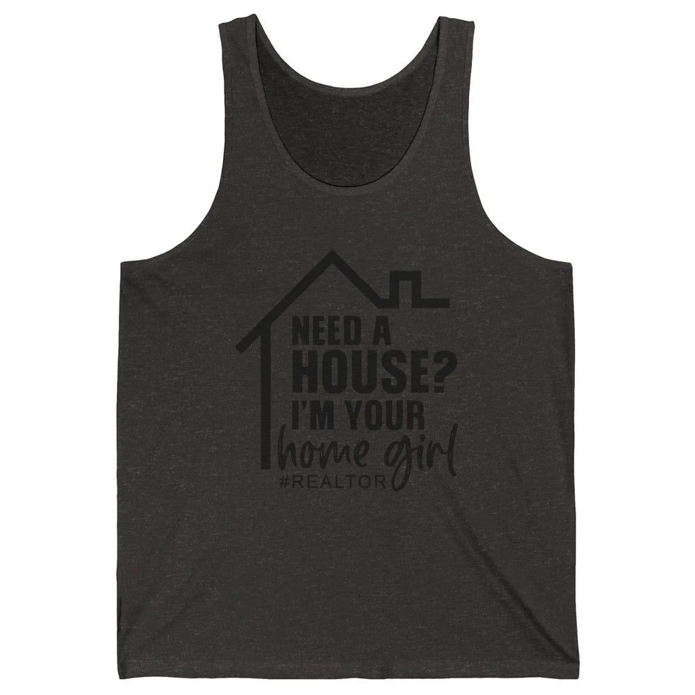 Realtor I'm Your Home Girl Real Estate Housing Investment Unisex Jersey Tank