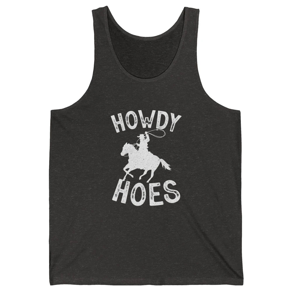 Retro Howdy Hoes Funny Cowboy Riding Horse Vintage Western Unisex Jersey Tank