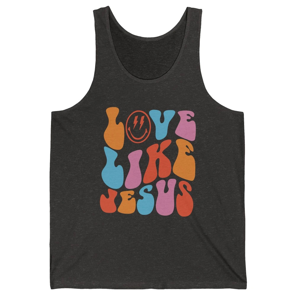 Retro Love Like Jesus Christian Faith Positive Mind And Life Unisex Jersey Tank