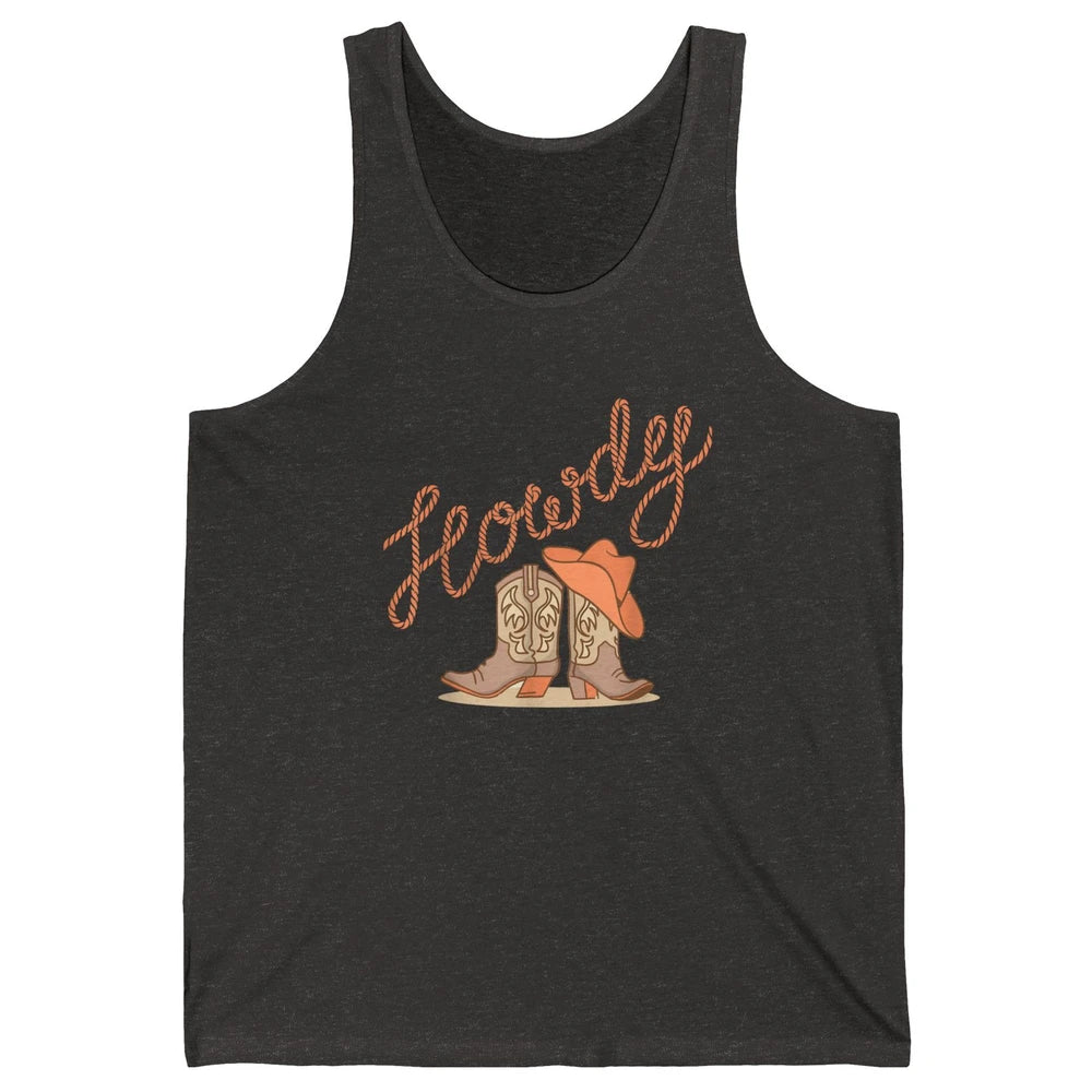 Retro Howdy Cowboy Hat Boots Western Country Cowgirl Music Unisex Jersey Tank