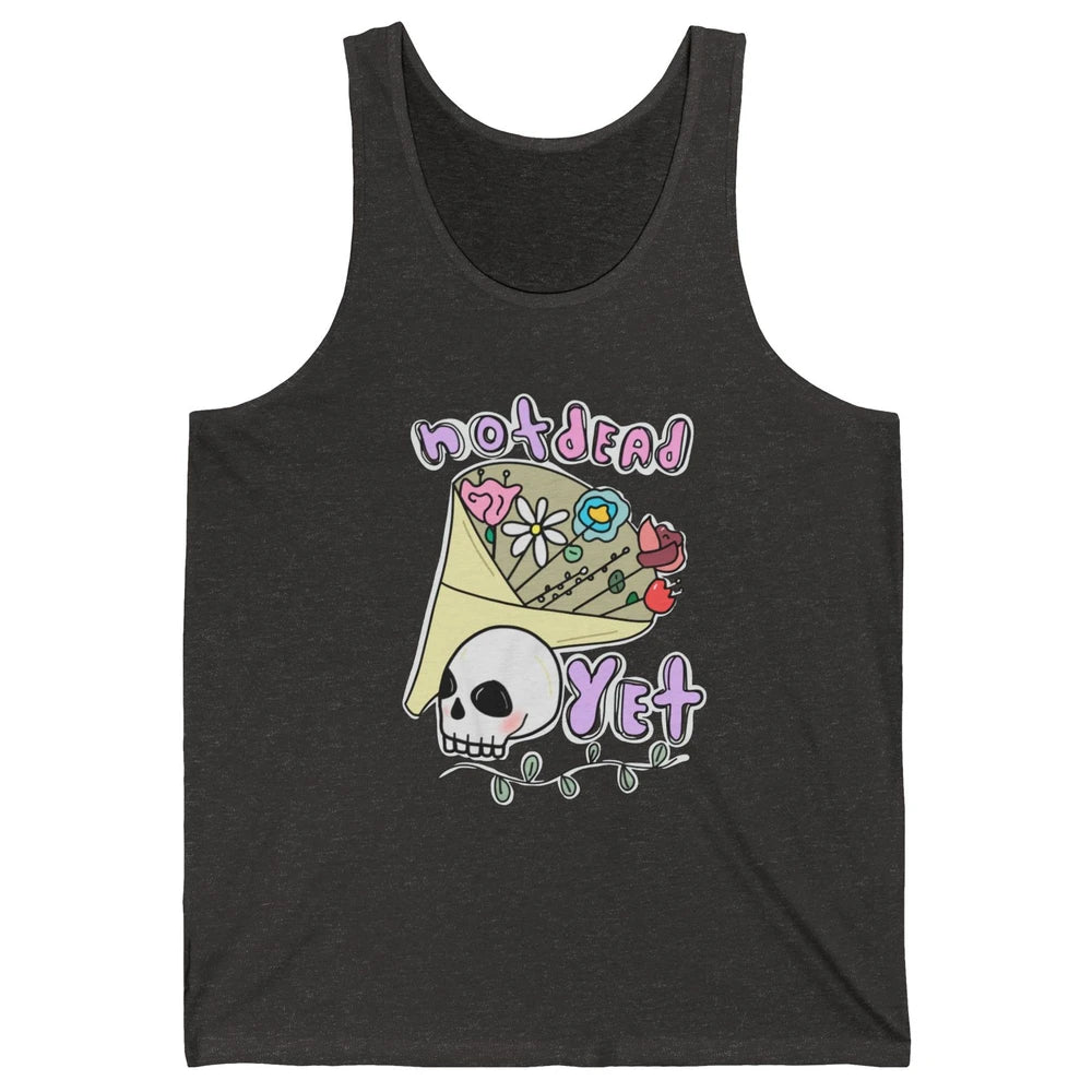 Not Dead Yet Funny Skull Flower Cancer Warrior Fighter Boho Unisex Jersey Tank
