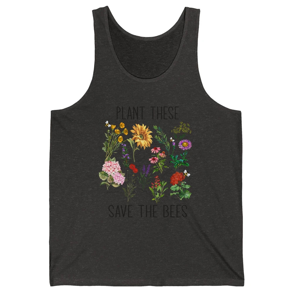 Retro Plant These Save The Bees Flowers Gardening Lover Gift Unisex Jersey Tank