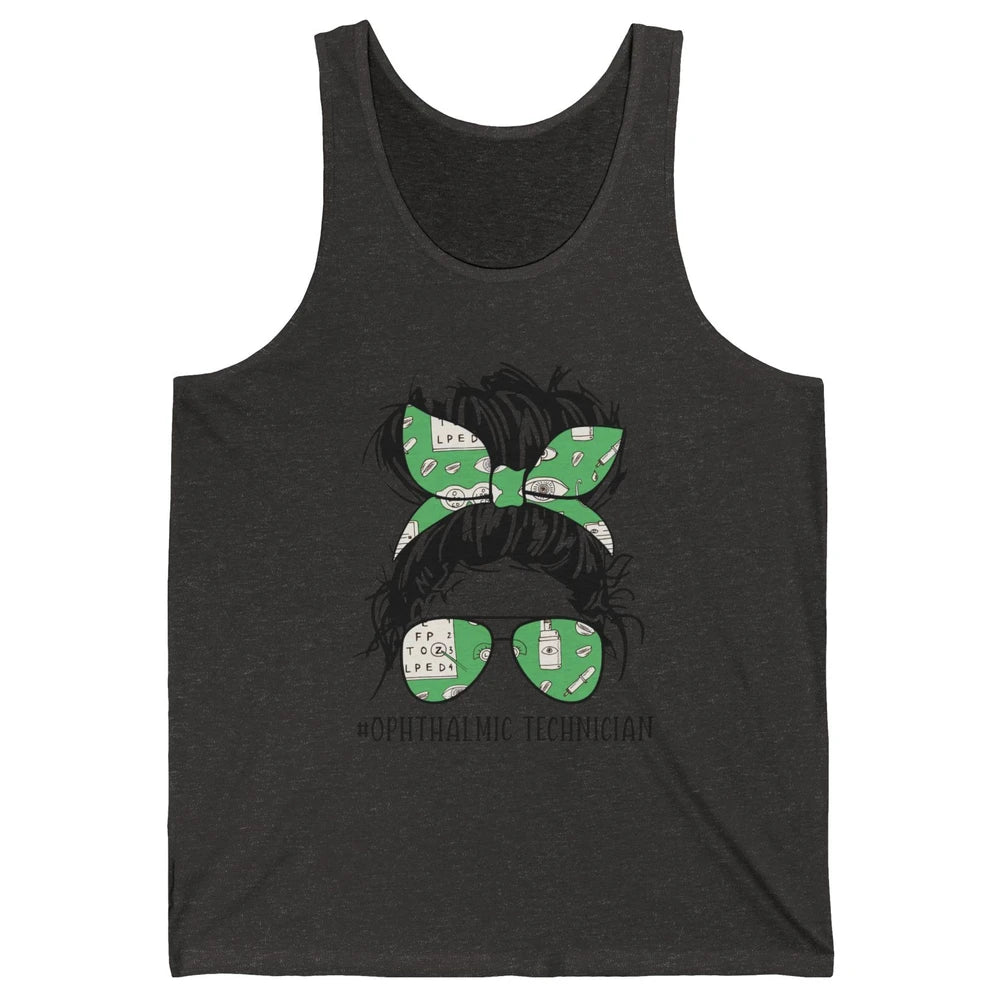 Ophthalmic Technician Life Messy Bun Optometry Optician Life Unisex Jersey Tank