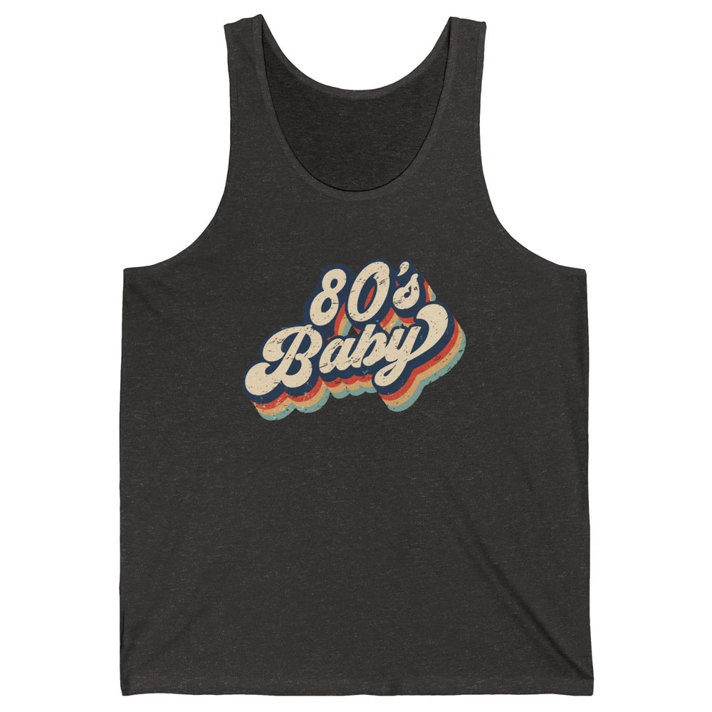 Retro 80s Baby Made In 1980s Born Vintage Birthday Day Gift Unisex Jersey Tank