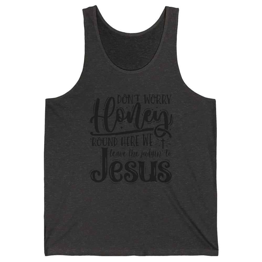 Retro Christian Here We Leave The Judging To Jesus Religious Unisex Jersey Tank