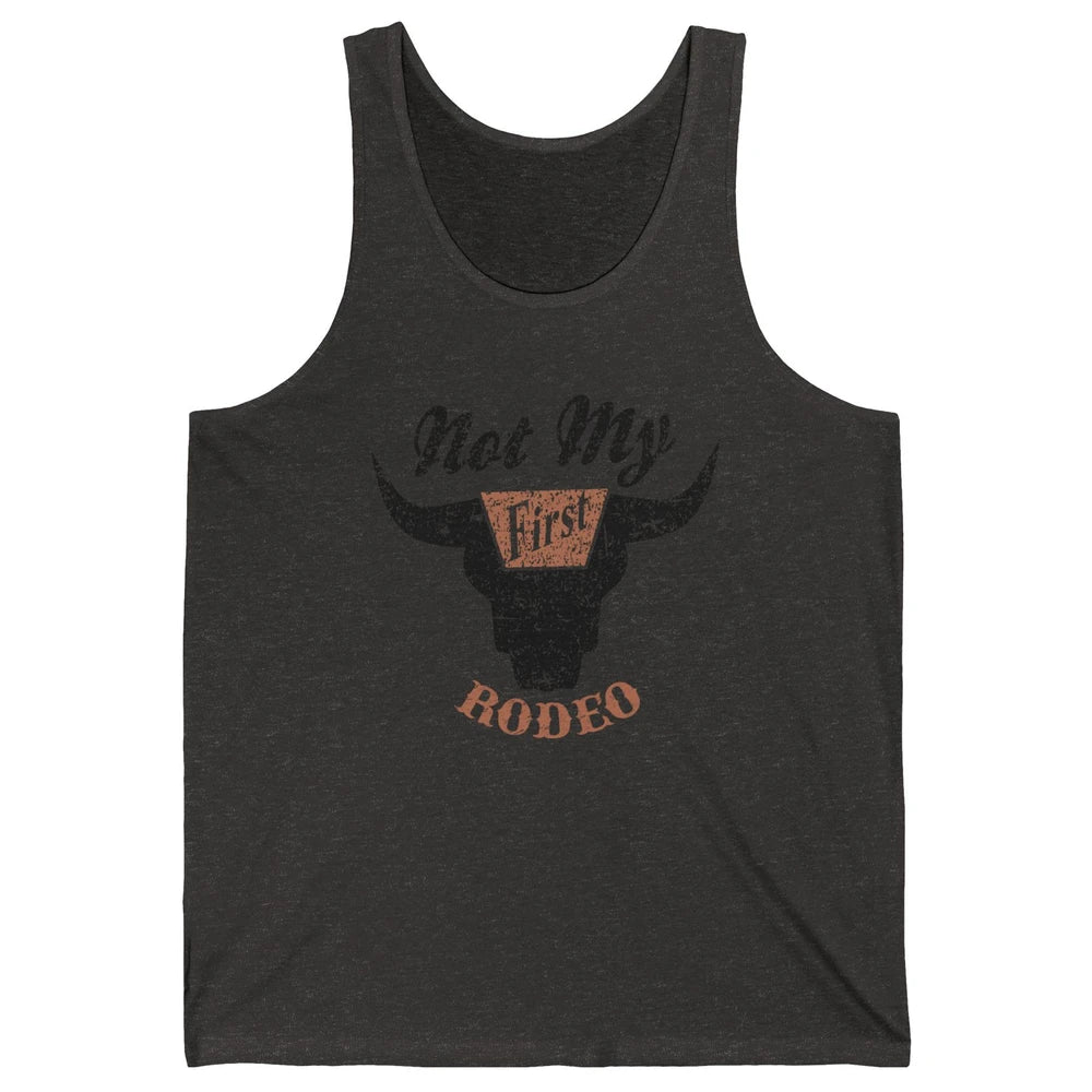 Retro Bull Skull Not My First Rodeo Western Country Cowboy Unisex Jersey Tank
