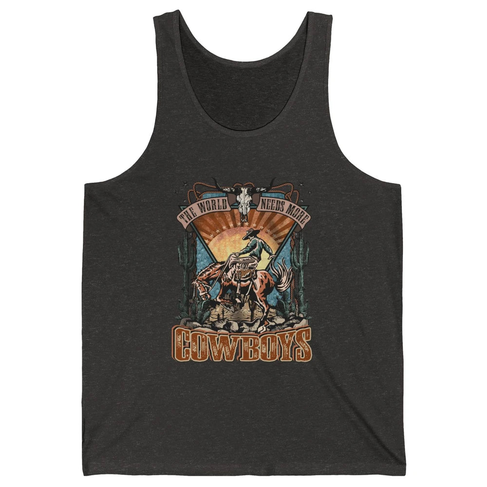 Retro Desert Cowboy Horsing World Needs More Cowboy Western Unisex Jersey Tank