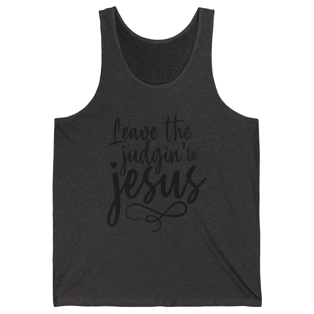 Retro Christian Here We Leave The Judging To Jesus Religious Unisex Jersey Tank