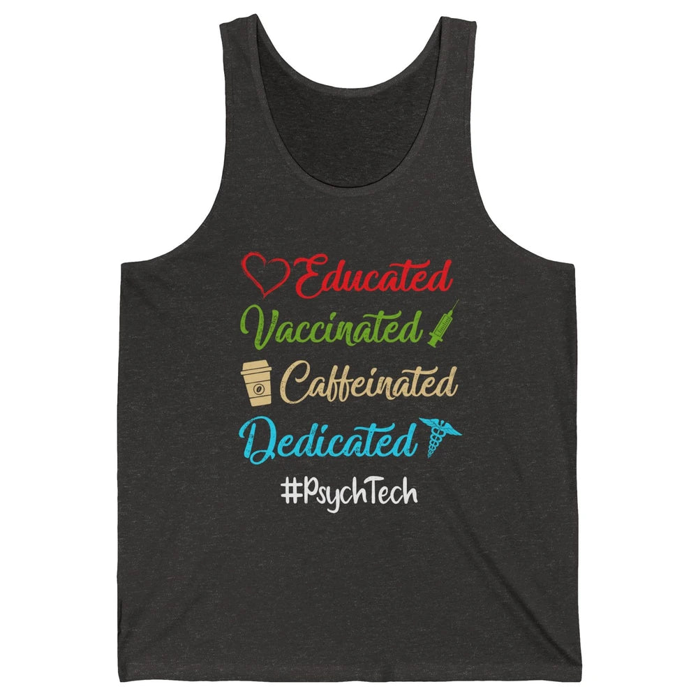 Retro Funny Psych Tech Educated Vaccinated Dedicated Gift Unisex Jersey Tank