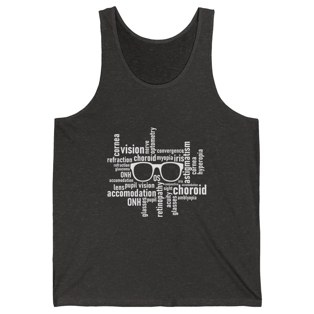 Optometry Eyeglasses Optometrist Optician Life Ophthalmology Unisex Jersey Tank