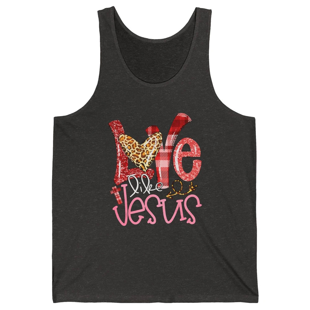 Leopard Love Like Jesus God Christian Religion Bible Verse Unisex Jersey Tank