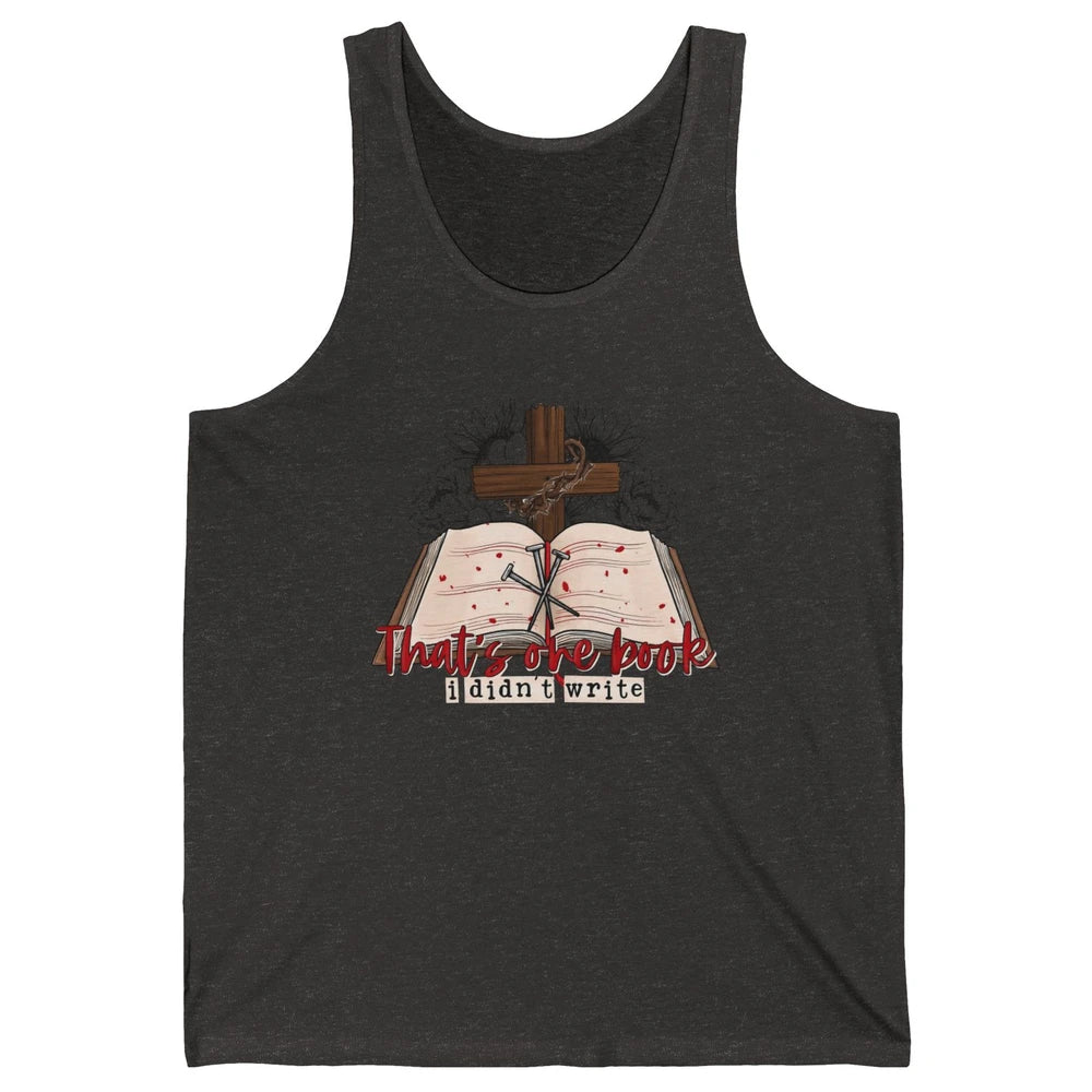 Retro Bible That's One Book I Didn't Write Western Christian Unisex Jersey Tank