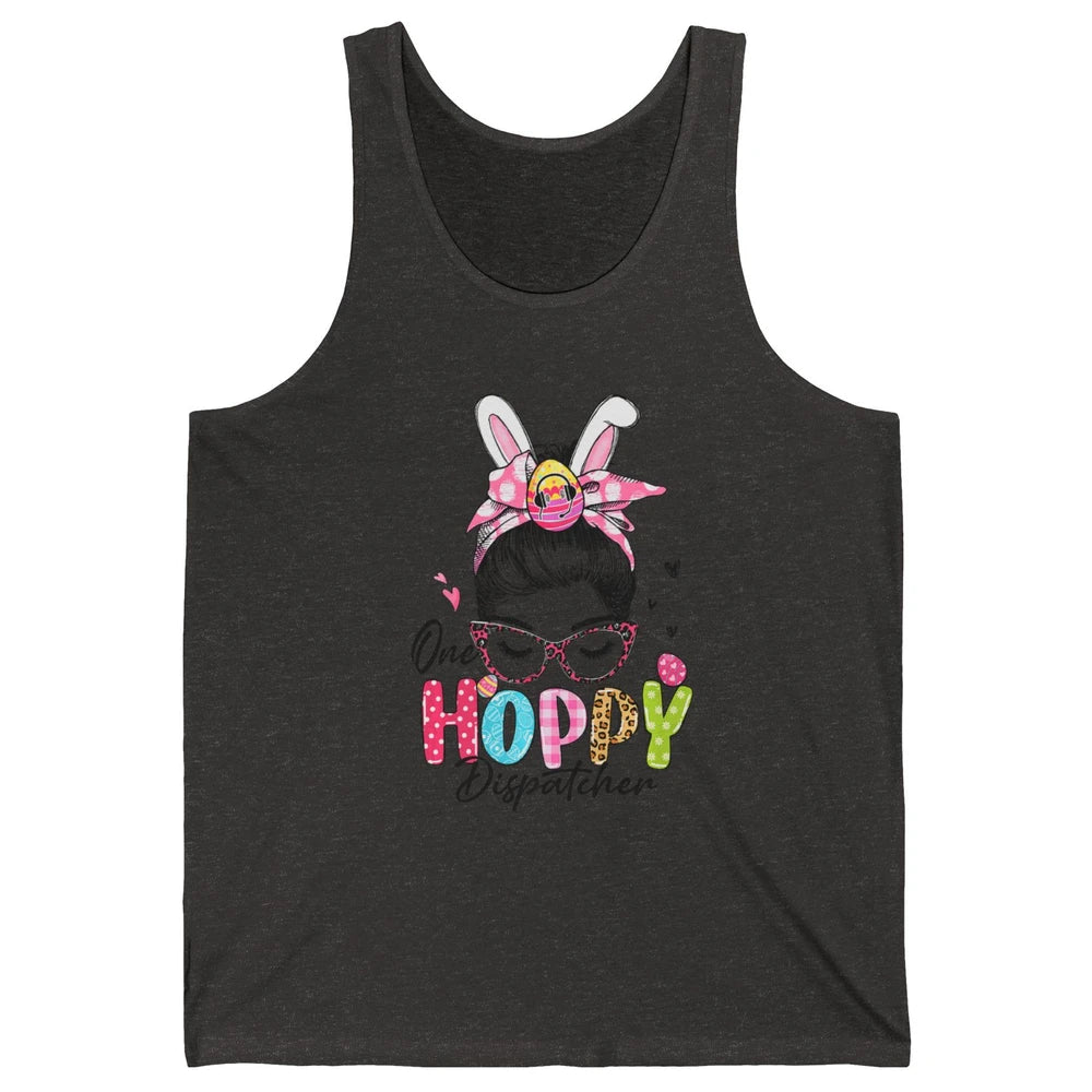 One Hoppy Dispatcher 911 Mom Messy Hair Woman Easter Bunny Unisex Jersey Tank