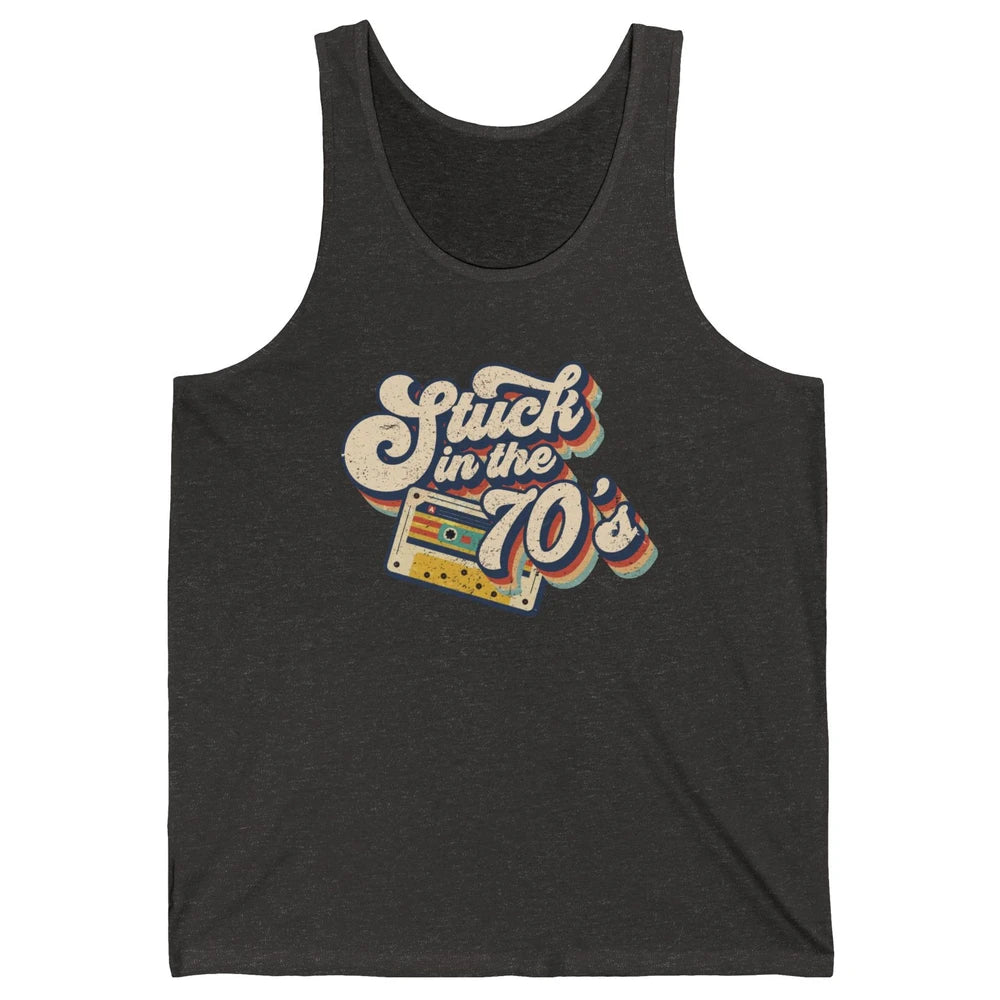 Retro Made In The 70s Stuck In The 70's 1970s Birthday Day Unisex Jersey Tank