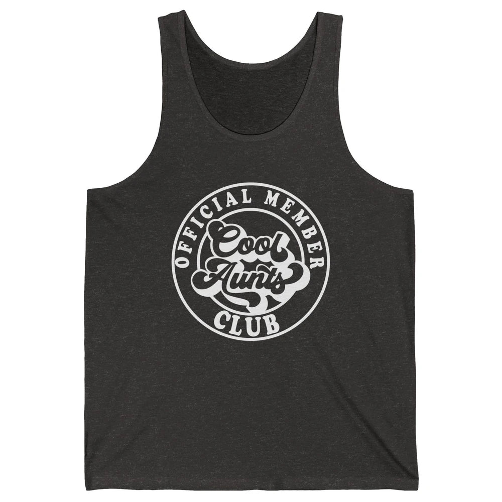 Official Member Cool Aunts Club Funny Auntie Sister Gift Unisex Jersey Tank