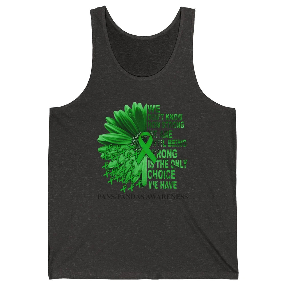 PANS/PANDAS Awareness Green Ribbon We Don't Know How Strong Unisex Jersey Tank