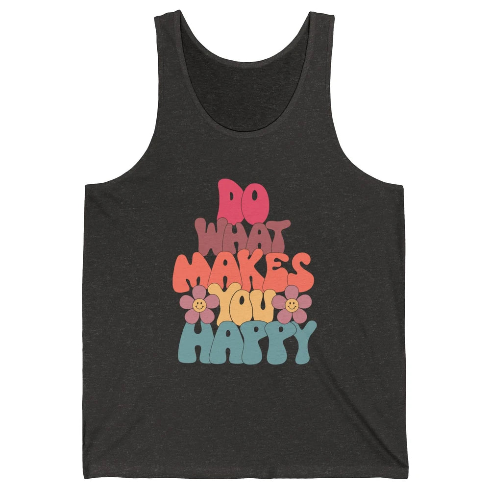 Retro Do What Makes You Happy Smiling Face Peace Lovers Unisex Jersey Tank