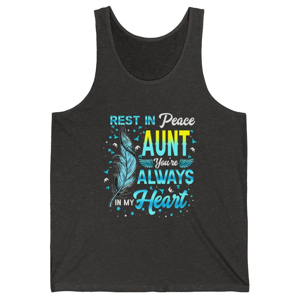 Rest In Peace My Aunt You Always In My Heart Aunt In Heaven Unisex Jersey Tank