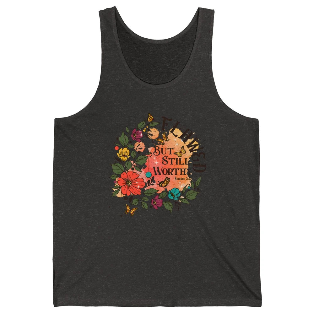 Retro Floral Flawed But Still Worthy Bible Verse Christian Unisex Jersey Tank