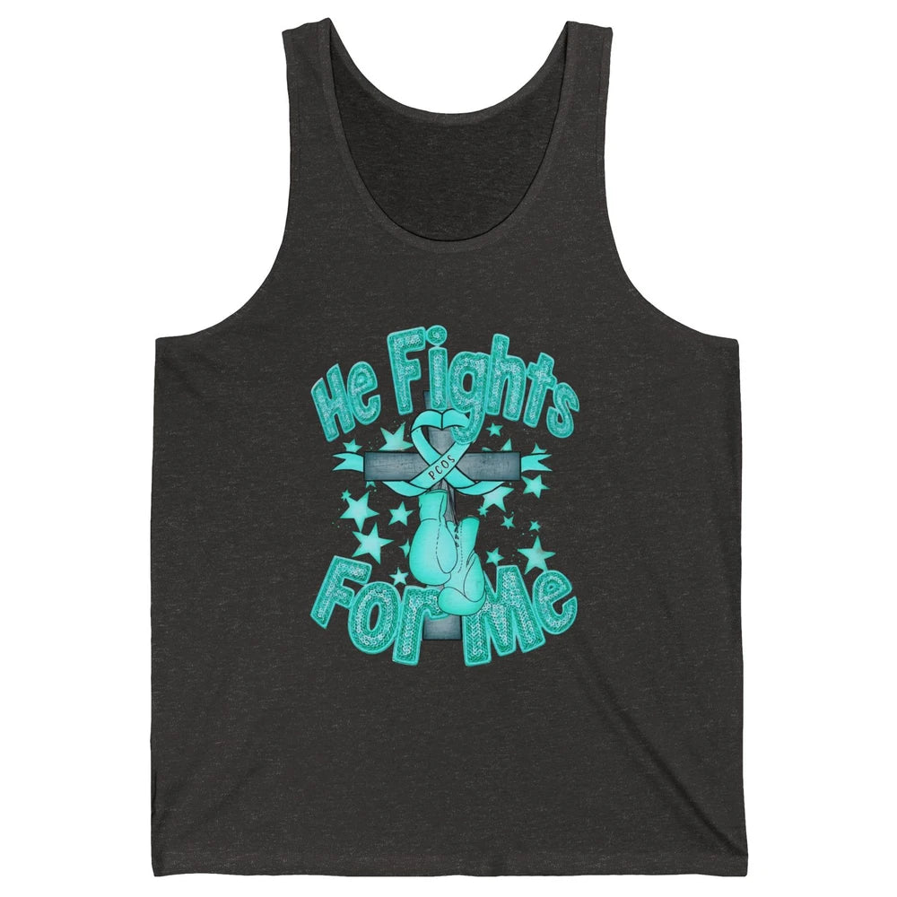 PCOS Awareness He Fights For Me Jesus Cross Teal Ribbon Unisex Jersey Tank