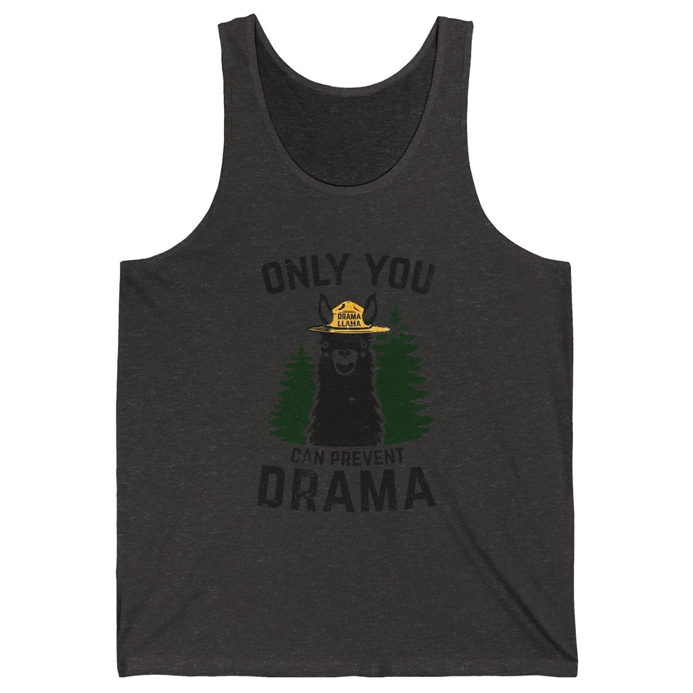 Funny Drama Llama Only You Can Prevent Drama Sarcastic Lover Unisex Jersey Tank