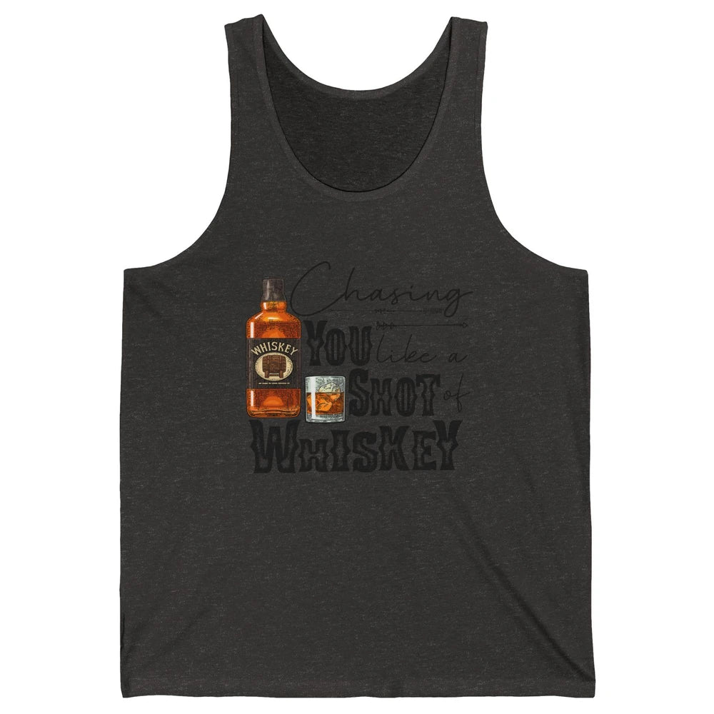 Retro Chasing You Like A Shot Of Whiskey Western Country Unisex Jersey Tank