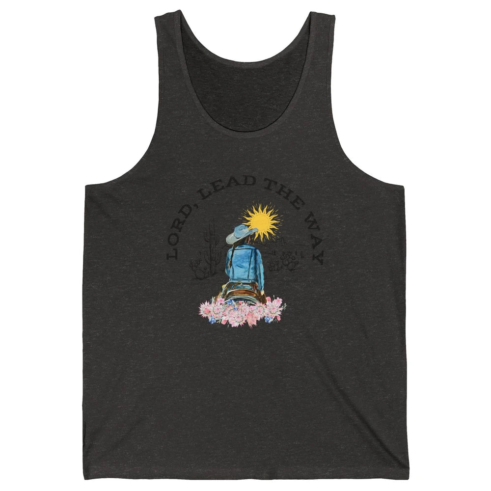 Retro Christian Cowgirl Lord Lead The Way Western Country Unisex Jersey Tank