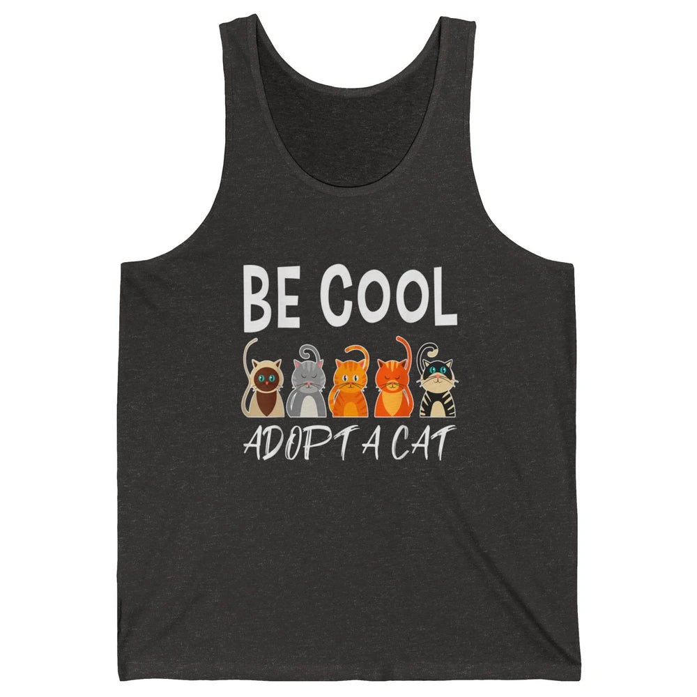 Retro Be Cool Adopt A Cat Funny Foster Cat Adoption Rescue Unisex Jersey Tank