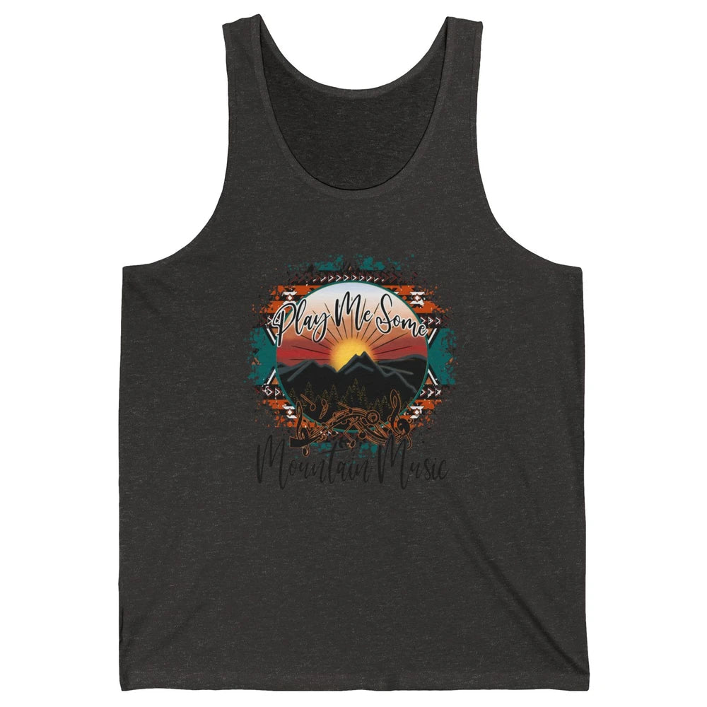 Retro Desert Dawn Play Me Some Mountain Music Western Life Unisex Jersey Tank
