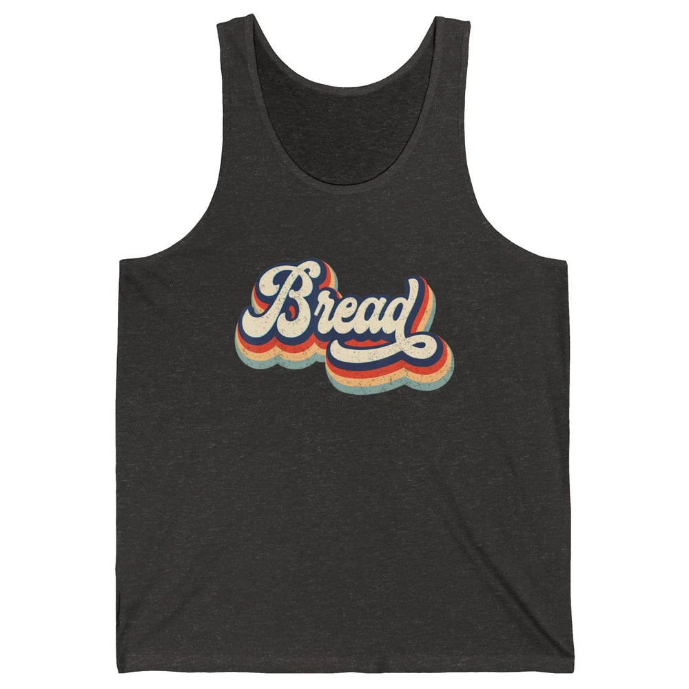 Retro 70s Bread Vintage Baking Baker Sweet Bun Bakery Lover Unisex Jersey Tank