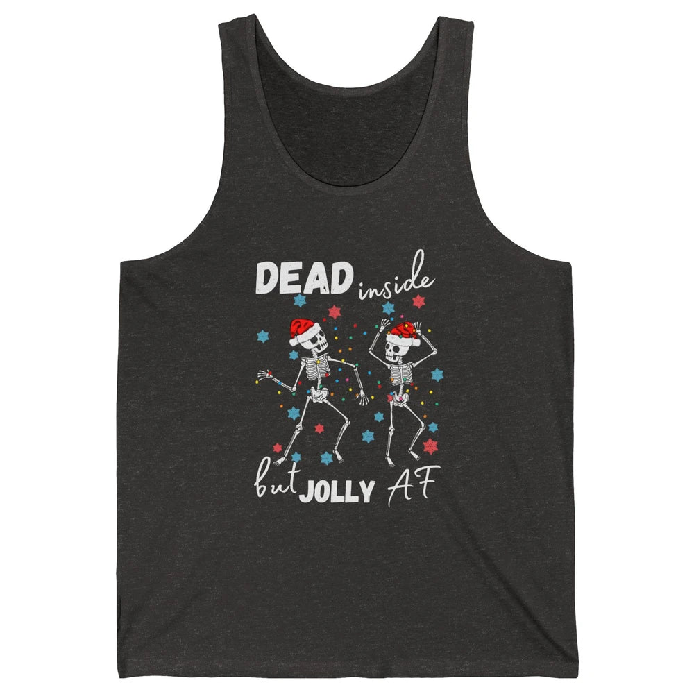 Dancing Skeleton Dead Inside But Jolly AF Christmas Costume Unisex Jersey Tank