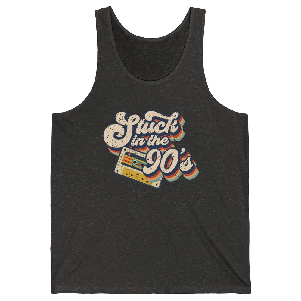 Retro Cassette Stuck In The 90s 1990s Born Birthday Day Gift Unisex Jersey Tank