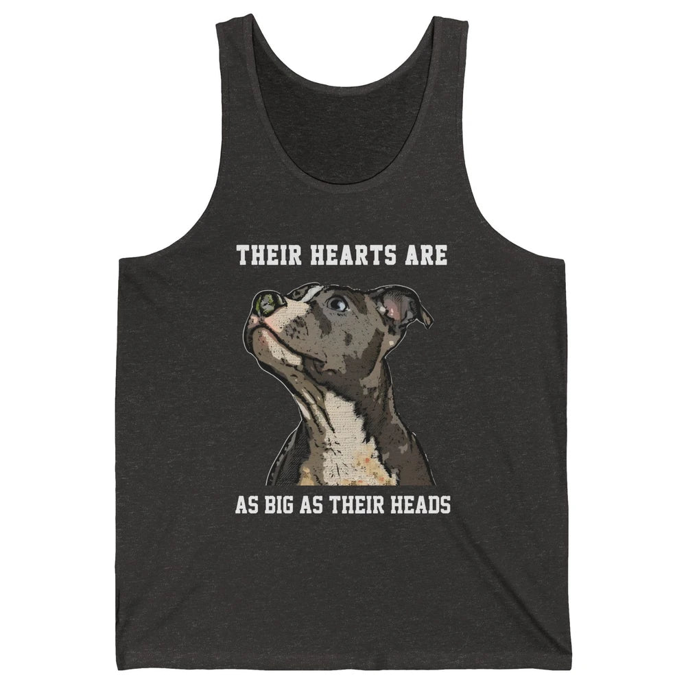 Pitbull Hearts Are As Big As Their Heads Pittie Mom Dad Unisex Jersey Tank