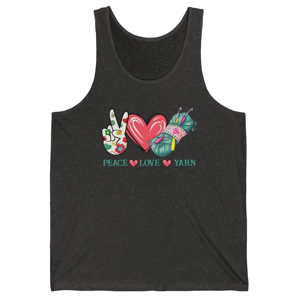 Peace Love Yarn Crochet Lovers Yarning Crocheting Heart Gift Unisex Jersey Tank