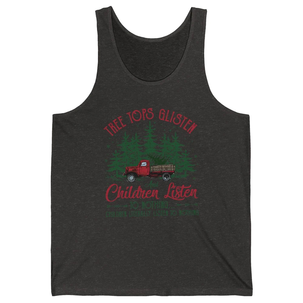 Retro Christmas Tree Tops Glisten Children Listen to Nothing Unisex Jersey Tank