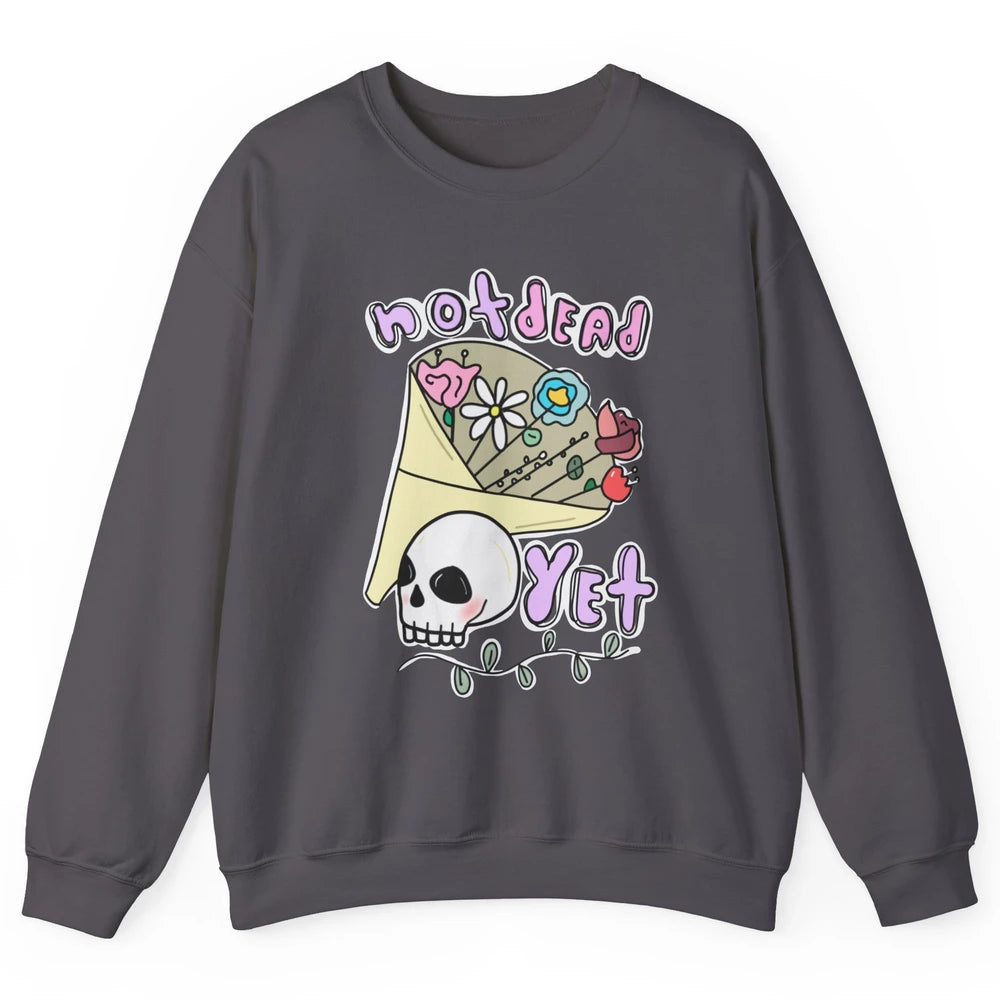 Not Dead Yet Funny Skull Flower Cancer Warrior Fighter Boho Unisex Crewneck Sweatshirt