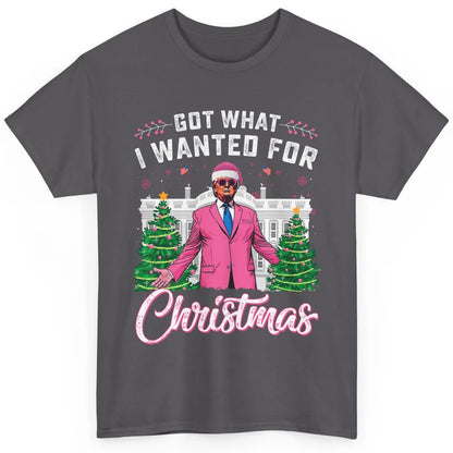 Funny Got What I Wanted For Christmas Trump Political Sarcastic Donald Trump Xmas Classic Unisex T-Shirt