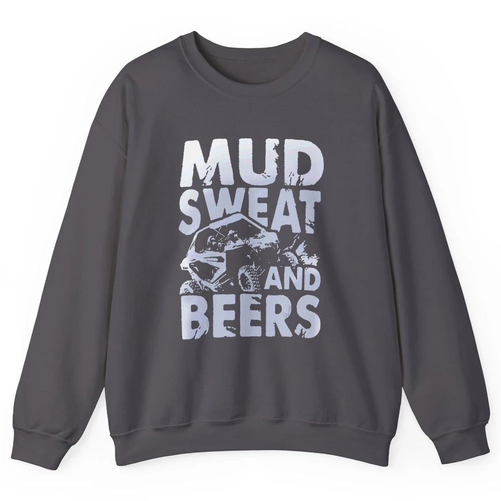 Mud Sweat And Beer Racing Rider UTV Retro ATV SXS Offroad Unisex Crewneck Sweatshirt