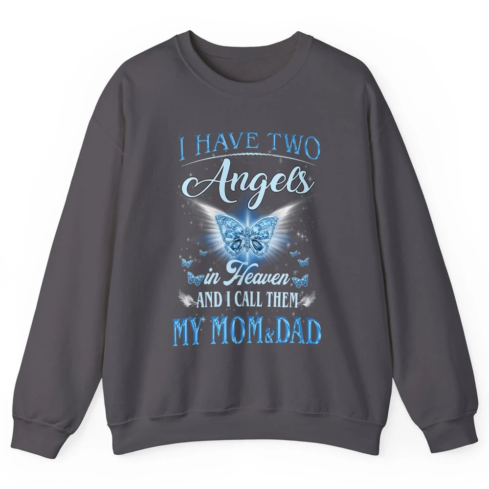 My Mom And Dad In Heaven Angel Wings Mother Memories Forever Unisex Crewneck Sweatshirt