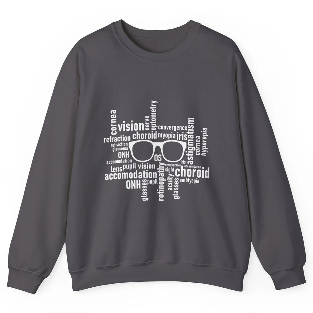 Optometry Eyeglasses Optometrist Optician Life Ophthalmology Unisex Crewneck Sweatshirt