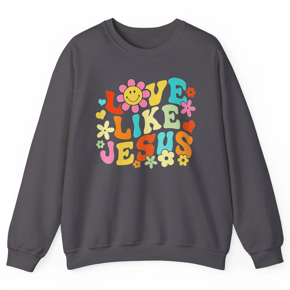 Retro Groovy Love Like Jesus Smiling Face Daisy Boho God Unisex Crewneck Sweatshirt