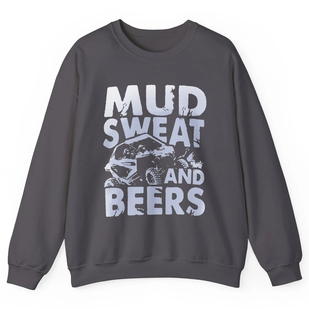 Retro Mud Sweat And Beers UTV ATV Rider 4 Wheel SXS Offroad Unisex Crewneck Sweatshirt