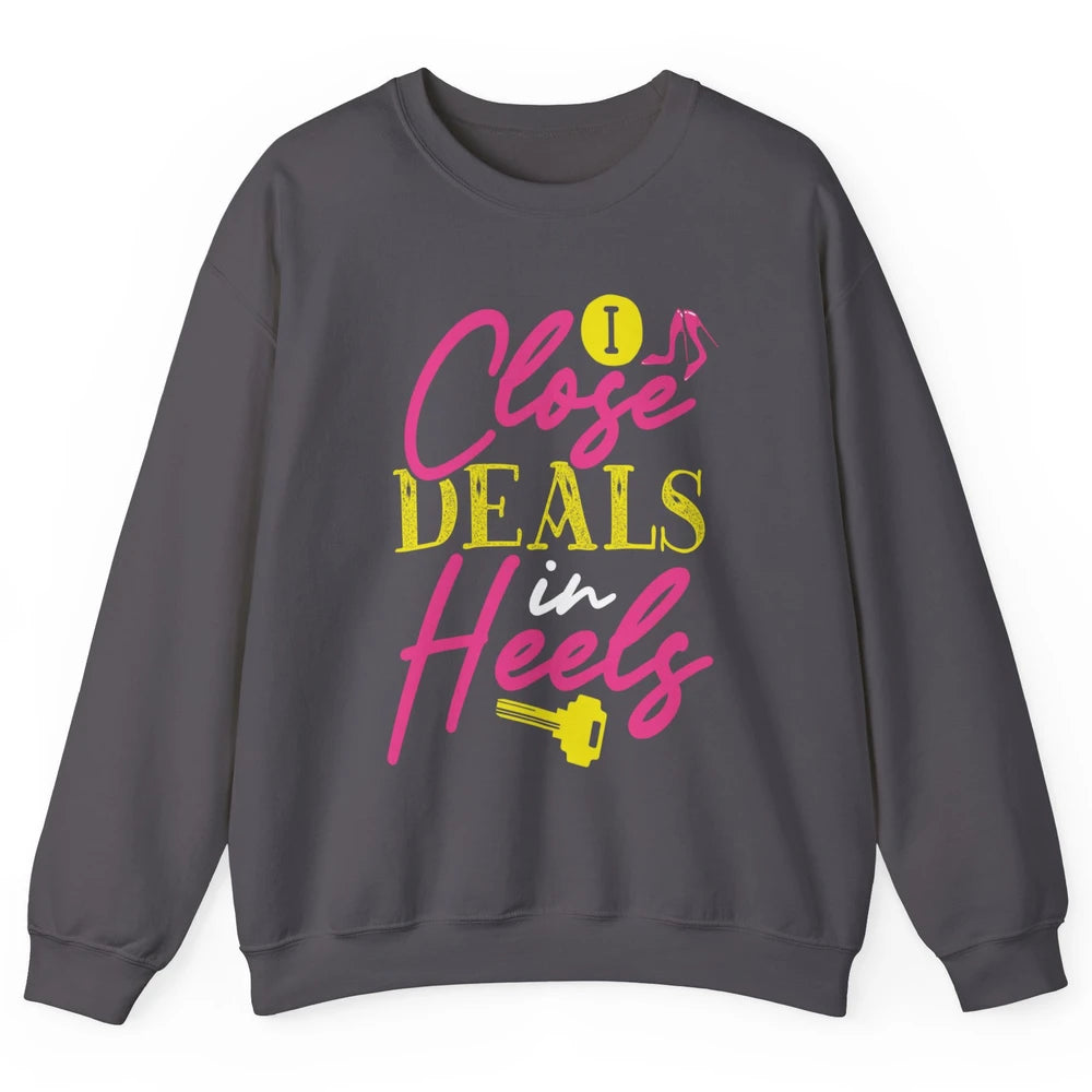 Real Estate Agent Women Closing Deals In High Heels Realtor Unisex Crewneck Sweatshirt